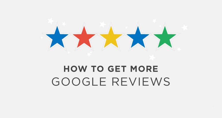 How to get more Google reviews